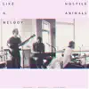 Hostile Animals - Like a Melody (feat. Equinox the Ubiquitous) - Single